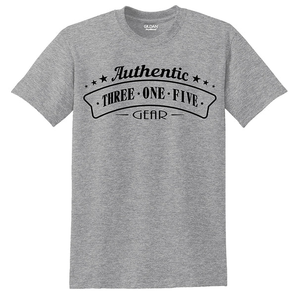 "Authentic Three One Five Gear" T-shirts