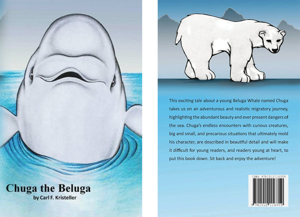 "Chuga the Beluga" (Book) by Carl F. Kristeller